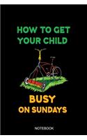 How To Get Your Child Busy On Sundays