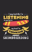 Thinking about Skimboarding