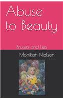 Abuse to Beauty
