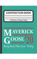 Maverick Goose 20 Bring Back That Lovin Feeling