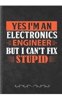 Yes I'm an Electronics Engineer but I Can't Fix Stupid