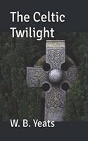 The Celtic Twilight