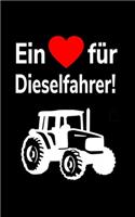 Ein Herz für Dieselfahrer!: liniertes kleines Notizbuch, kleiner als A5, größer als A6 Notizbuch mit einem Trecker für einen Landwirt oder Lohner in der Landwirtschaft