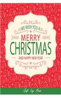 We Wish you a Merry Christmas and Happy New Year Gift Log Book