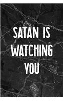 Satan Is Watching You