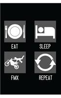 Eat, Sleep, FMX, Repeat: Minimal Design Lined Journal Notebook 6" x 9" 120 pages Freestyle Motocross