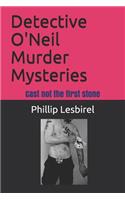 Detective O'Neil Murder Mysteries