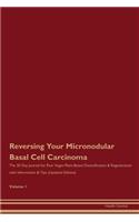 Reversing Your Micronodular Basal Cell Carcinoma
