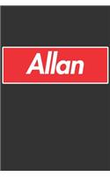 Allan: Allan Planner Calendar Notebook Journal, Personal Named Firstname Or Surname For Someone Called Allan For Christmas Or Birthdays This Makes The Perf