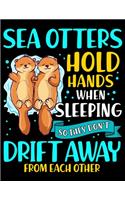 Sea Otters Hold Hands When Sleeping So They Don't Drift Away From Each Other