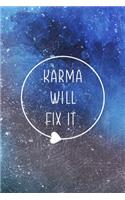 Karma Will Fix It