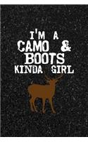 I'm A Camo & Boots Kinda Girl
