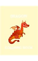 Dragon Coloring Book: Dragon Lover Gifts for Kids 3-8 9-12, Boys or Girls - Cute Stress Relief Dragon Birthday Coloring Book Made in USA