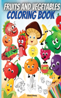 Fruits And Vegetables Coloring Book: Early Learning coloring book for your kids and toddlers