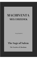 Machiventa Melchizedek: The Sage of Salem