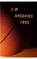 I'm Breaking Free