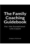 The Family Coaching Guidebook