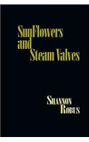 Sunflowers and Steam Valves: A Collection of Short Stories