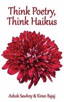 Think Poetry, Think Haikus