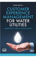 Customer Experience Management for Water Utilities