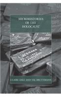 Microhistories of the Holocaust