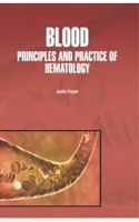 Blood: Principles And Practice Of Hematology