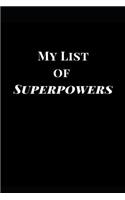 My List of Superpowers: Gift Notebook Journal(1 Lined Journals)