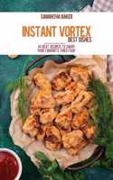 Instant Vortex Best Dishes