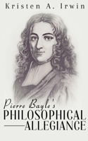 Pierre Bayle's philosophical allegiance