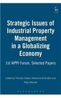 Strategic Issues of Industrial Property Management in a Globalizing World