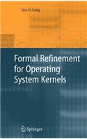 Formal Refinement for Operating System Kernels