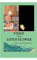 Yusuf and the Lotus Flower