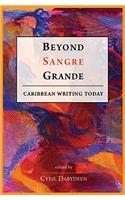 Beyond Sangre Grande