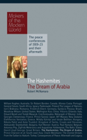 Hashemites: The Dream of Arabia: The Dream of Arabia