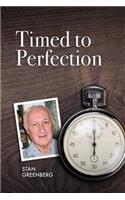 Timed to Perfection