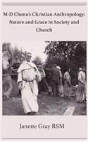 M-D Chenu's Christian Anthropology