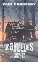 Zombies on the Rock: The Viking Trail