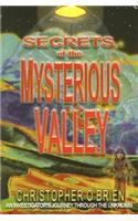 Secrets of the Mysterious Valley