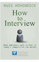 How to Interview: What Employers Want to Hear in Today's Competitive Job Market (Directional Motivation Book Series)(English)
