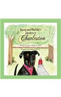 Henry and Matilda's Adventure in Charleston