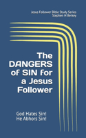 DANGERS of SIN for a Jesus Follower