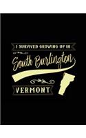 I Survived Growing Up In South Burlington Vermont