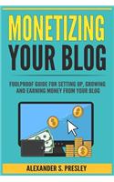 Monetizing Your Blog