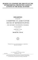 Hearing to consider the impacts of the Environmental Protection Agency's actions on the rural economy