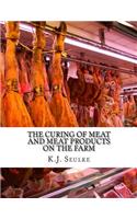 Curing of Meat and Meat Products On The Farm