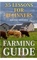 Farming Guide: 35 Lessons for Beginners
