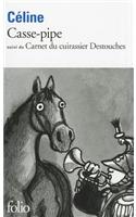 Casse-Pipe / Carnet Du Cuirassier Destouches
