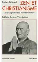 Zen Et Christianisme Et L'Enseignement de Maitre Deshimaru