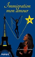 Immigration mon amour
