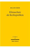 Klimaschutz als Rechtsproblem